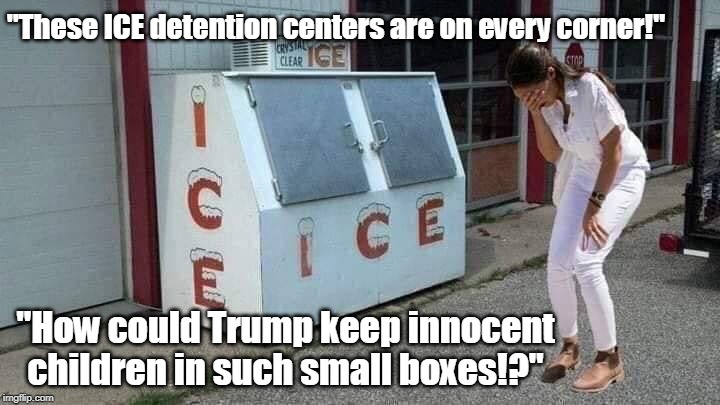 AOC crying | "These ICE detention centers are on every corner!"; "How could Trump keep innocent children in such small boxes!?" | image tagged in alexandria ocasio-cortez,immigrant children,aoc crying,ice detention center,memes | made w/ Imgflip meme maker