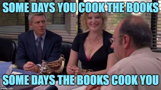 The Book Cook | SOME DAYS YOU COOK THE BOOKS; SOME DAYS THE BOOKS COOK YOU | image tagged in breaking bad,the big lebowski,movie quotes,funny memes,smooth criminal,taxes | made w/ Imgflip meme maker