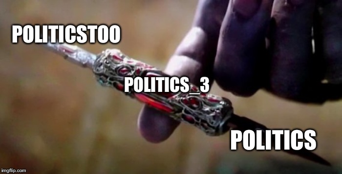 This stream could be the balance for politics | POLITICSTOO; POLITICS_3; POLITICS | image tagged in thanos perfectly balanced | made w/ Imgflip meme maker