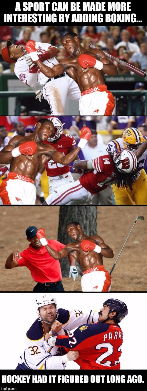Let's get ready to rumble! | image tagged in sports,baseball,football,golf,hockey,boxing | made w/ Imgflip meme maker
