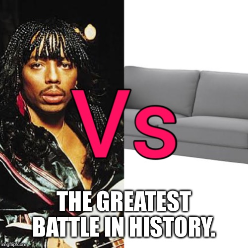 THE GREATEST BATTLE IN HISTORY. | image tagged in rick james,dave chappelle | made w/ Imgflip meme maker