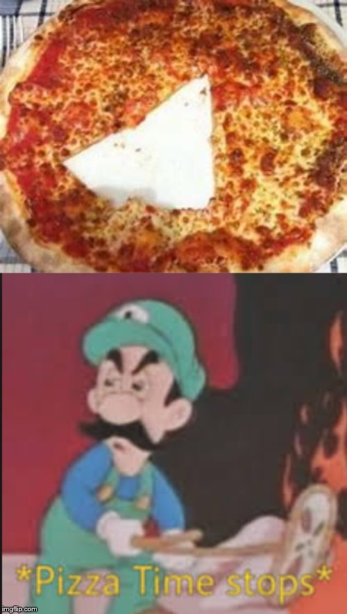Why I don't like deliveries | image tagged in pizza time stops,pizza,annoying,luigi,delivery | made w/ Imgflip meme maker