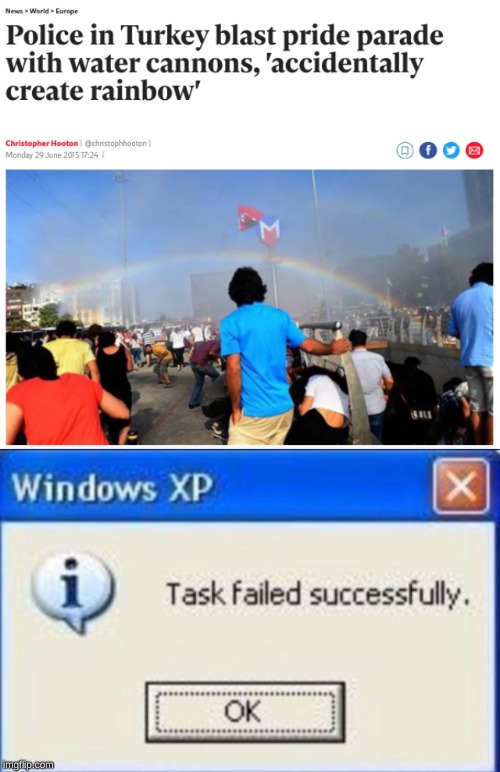 image tagged in task failed successfully,memes,turkey,police,gay pride | made w/ Imgflip meme maker