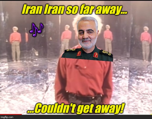 Bye Felicia | Iran Iran so far away... 🎶; ...Couldn't get away! | image tagged in memes,iran,seagulls,bye felicia,meanwhile on imgflip | made w/ Imgflip meme maker