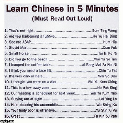 Must read out loud ;) | image tagged in memes,chinese,44colt,funny,language | made w/ Imgflip meme maker