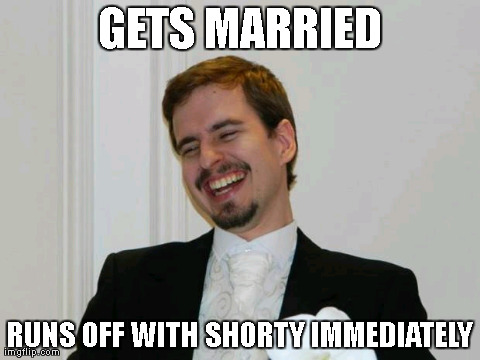 Loony Bob | GETS MARRIED RUNS OFF WITH SHORTY IMMEDIATELY | image tagged in loony bob | made w/ Imgflip meme maker
