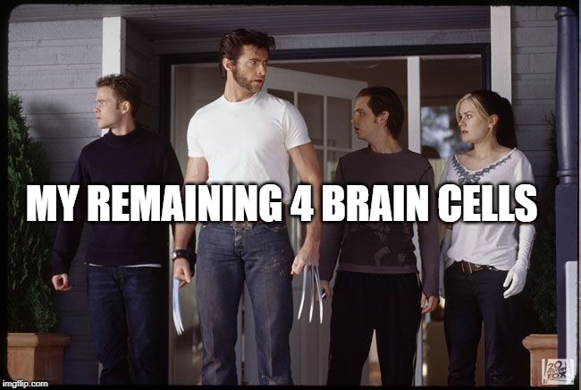 MY REMAINING 4 BRAIN CELLS | image tagged in marvel,x-men,oh wow are you actually reading these tags,big brain | made w/ Imgflip meme maker