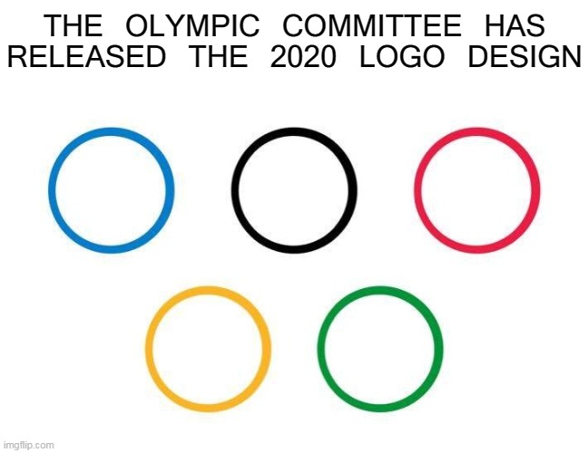 Olympics Social Distancing Flag 2020 | THE OLYMPIC COMMITTEE HAS RELEASED THE 2020 LOGO DESIGN | image tagged in memes,olympics,coronavirus,corona,social distancing,covid-19 | made w/ Imgflip meme maker