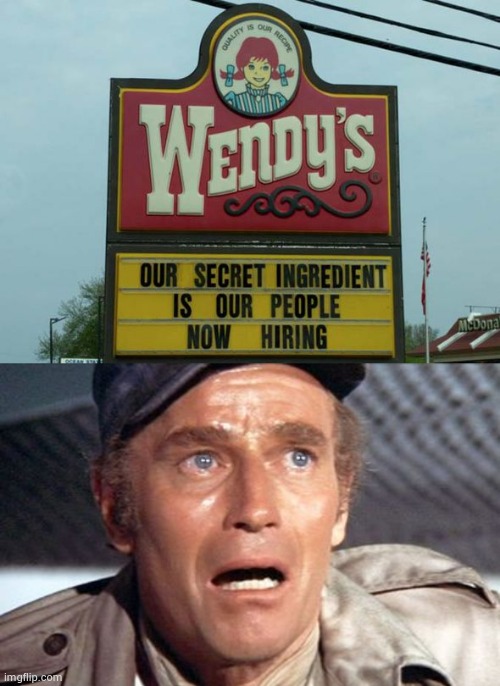 "It's people !" | image tagged in soylent green,fast food,sometimes i wonder,and at this point i am to afraid to ask,i don't want to live on this planet anymore | made w/ Imgflip meme maker