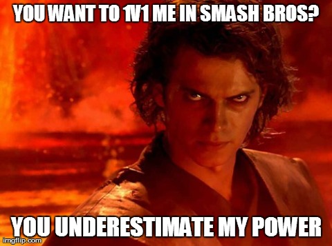 Smash Bros Pro | image tagged in memes,you underestimate my power | made w/ Imgflip meme maker