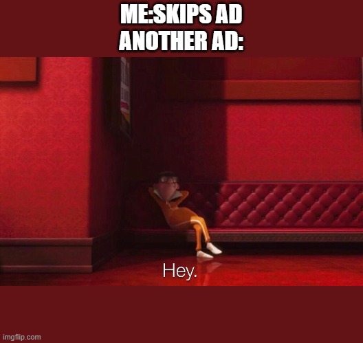 Vector | ME:SKIPS AD
ANOTHER AD: | image tagged in vector | made w/ Imgflip meme maker