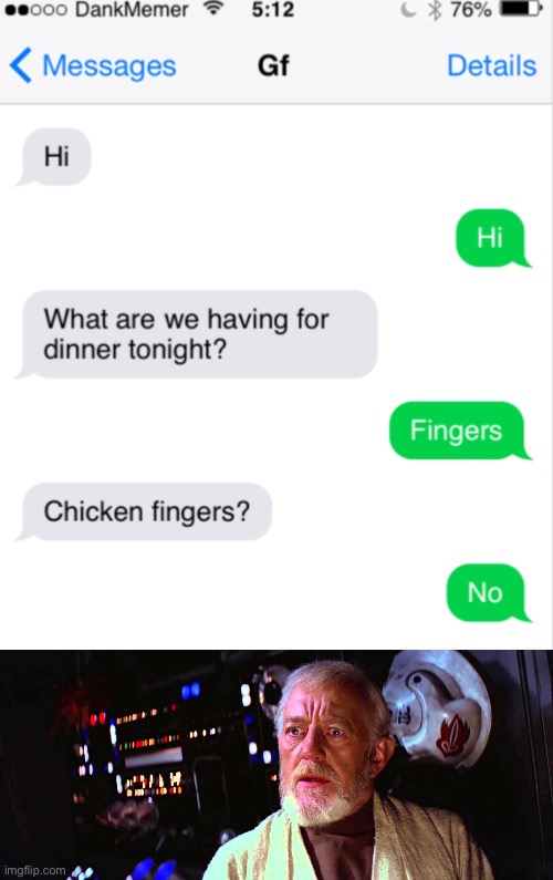 The moment your realize your boyfriend’s a cannibal | image tagged in i felt a great disturbance in the force,disturbed,cannibal,texting,text,text message | made w/ Imgflip meme maker