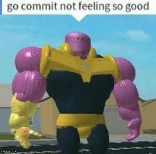 Roblox thanos | image tagged in roblox thanos | made w/ Imgflip meme maker