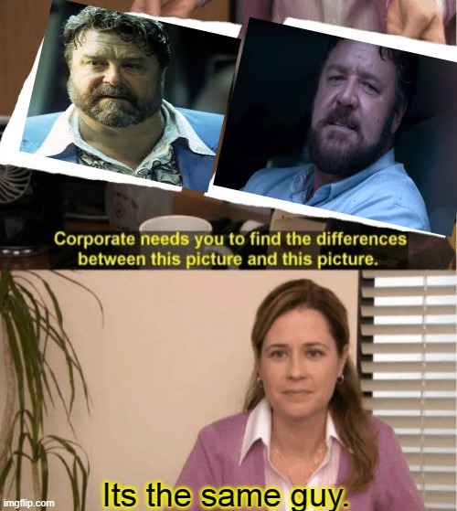Russell Crowe is John Goodman | Its the same guy. | image tagged in memes,they're the same picture,russell crowe,john goodman,unhinged | made w/ Imgflip meme maker