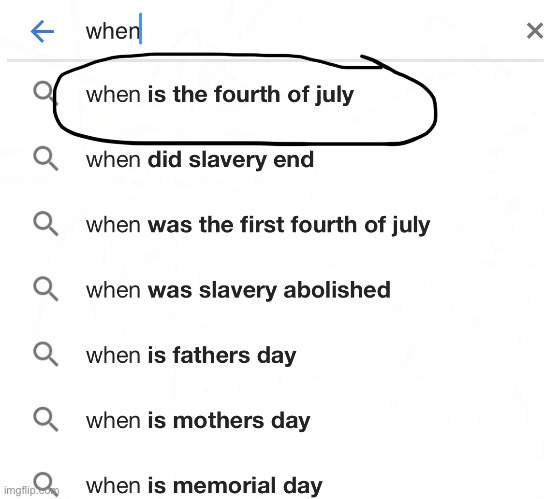 Just... why? | image tagged in 4th of july,funny,memes,google | made w/ Imgflip meme maker