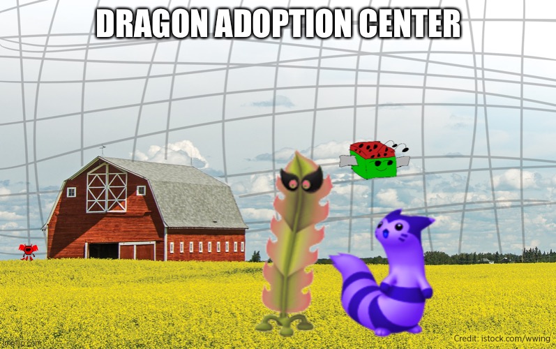 If you can name a species, we have it (even illegal ones) | DRAGON ADOPTION CENTER | made w/ Imgflip meme maker