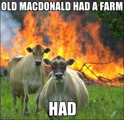 Evil Cows | image tagged in memes,evil cows,memes | made w/ Imgflip meme maker