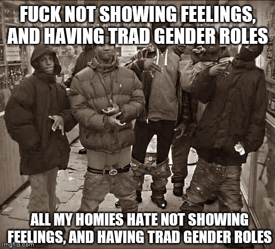 Fuck All My Homies Hate Template Imgflip