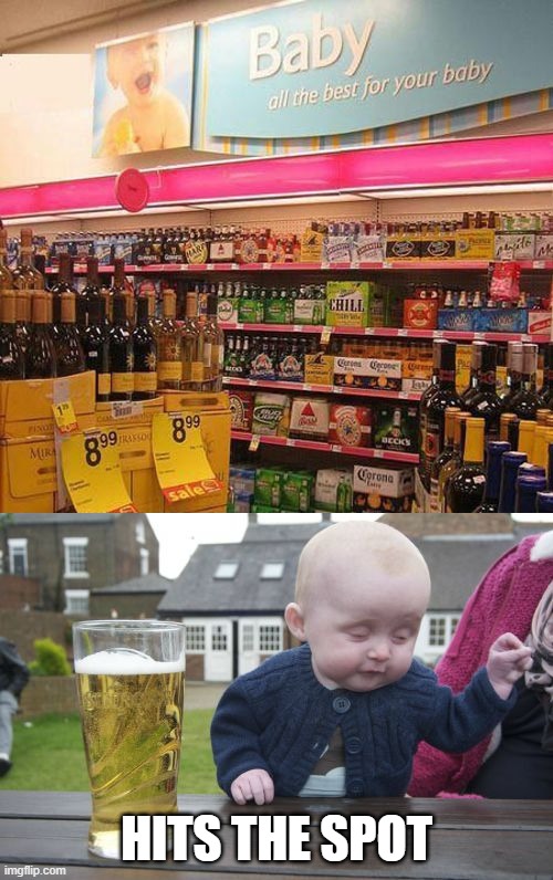 Lol, this fail must have been intentional... | HITS THE SPOT | image tagged in memes,drunk baby | made w/ Imgflip meme maker