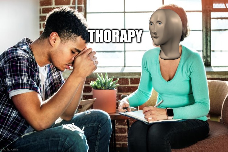 THORAPY | made w/ Imgflip meme maker