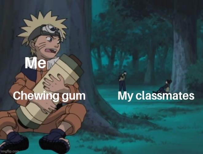 hide the gum | image tagged in gotanypain | made w/ Imgflip meme maker