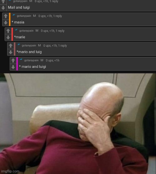 That's me | image tagged in memes,captain picard facepalm | made w/ Imgflip meme maker