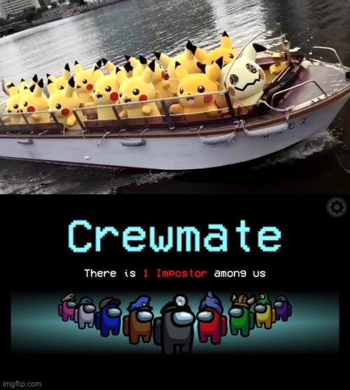 There’s one mimikyu among us. | image tagged in among us,pokemon | made w/ Imgflip meme maker