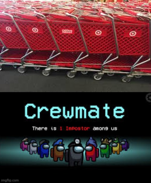 The Office Depot shopping cart is between the Target shopping carts. | image tagged in there is 1 imposter among us,shopping cart,funny,memes,meme,you had one job | made w/ Imgflip meme maker