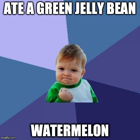 Success Kid Meme | ATE A GREEN JELLY BEAN WATERMELON | image tagged in memes,success kid | made w/ Imgflip meme maker