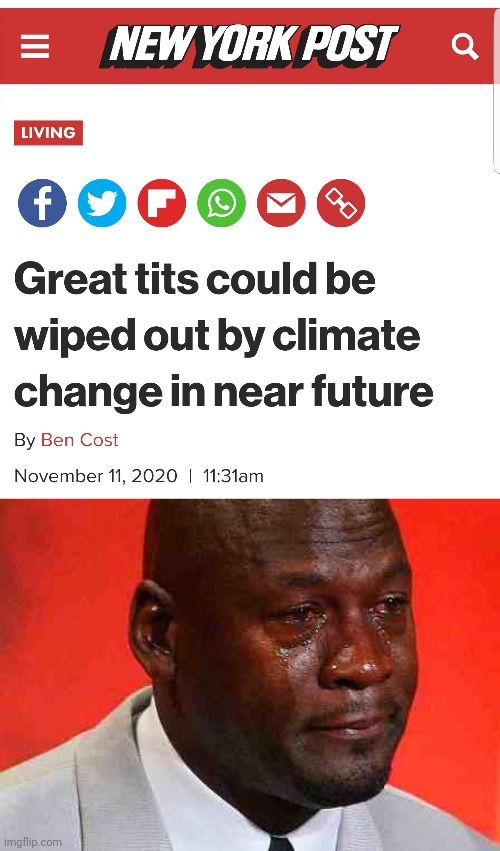 Saddest thing ever! | image tagged in crying michael jordan,memes,great tits,climate change,global warming | made w/ Imgflip meme maker