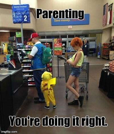 Pokemon Parenting | image tagged in pokemon,parenting,funny,your doing it wrong | made w/ Imgflip meme maker