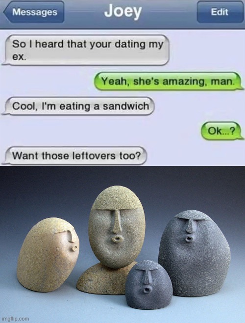 Yikes | image tagged in oof stone template 2,funny,memes,texting | made w/ Imgflip meme maker