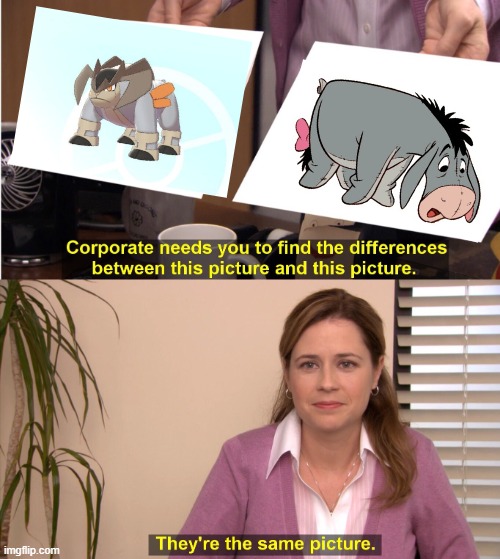 am i the only one who sees this? | image tagged in memes,they're the same picture,pokemon,terrakion,eeyore,pokemon go | made w/ Imgflip meme maker