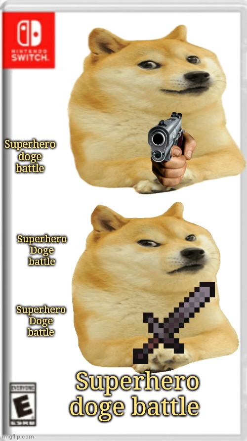 Not the best cover but I hope it's still good lol | Superhero doge battle; Superhero Doge battle; Superhero Doge battle; Superhero doge battle | image tagged in nintendo switch game canvas,doge,fake,lol | made w/ Imgflip meme maker