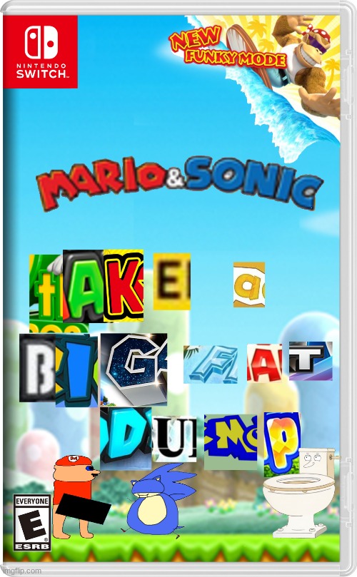 behold! | image tagged in fake switch games,mario,sonic | made w/ Imgflip meme maker