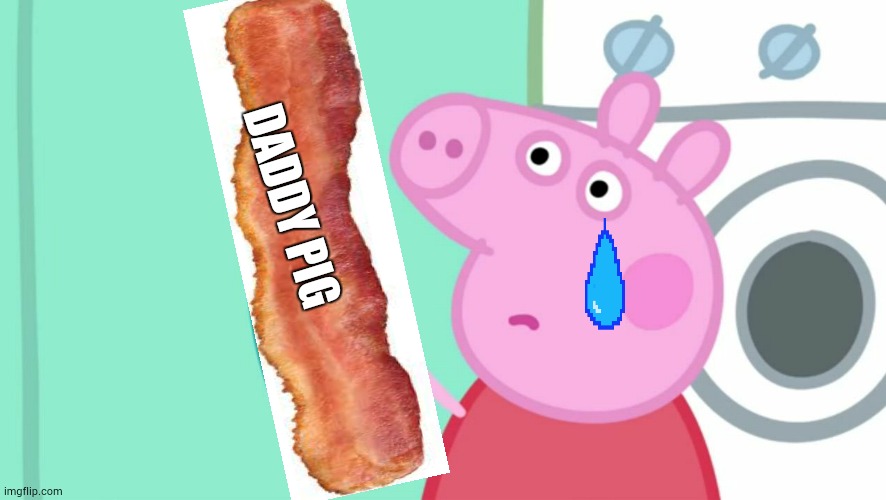 It all happened so quickly | DADDY PIG | image tagged in peppa pig phone,bacon,peppa pig | made w/ Imgflip meme maker