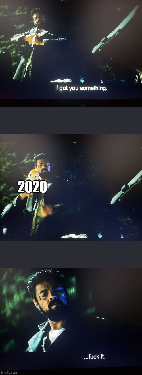 Fuck 2020 Imgflip