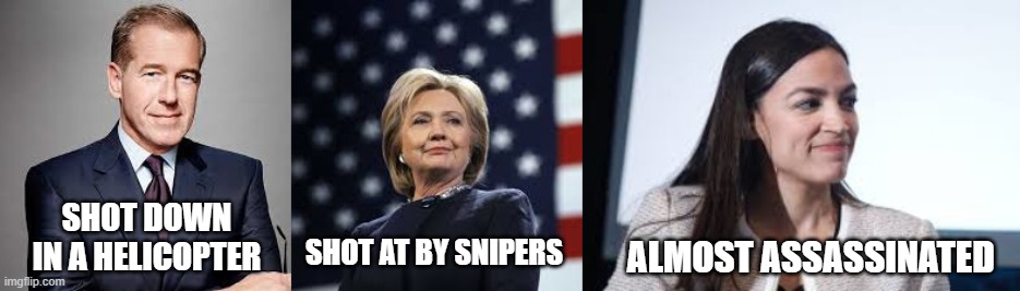 AOC | SHOT AT BY SNIPERS; SHOT DOWN IN A HELICOPTER; ALMOST ASSASSINATED | image tagged in aoc,hillary clinton,brian williams,2021,memes,true story | made w/ Imgflip meme maker