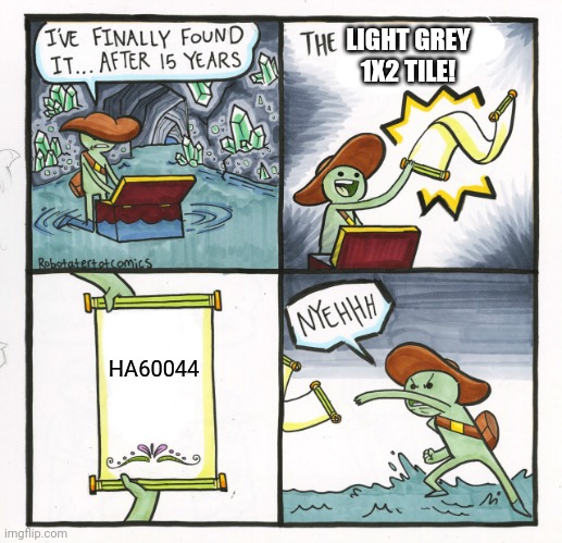 The license plate struggle | LIGHT GREY 1X2 TILE! HA60044 | image tagged in memes,the scroll of truth | made w/ Imgflip meme maker