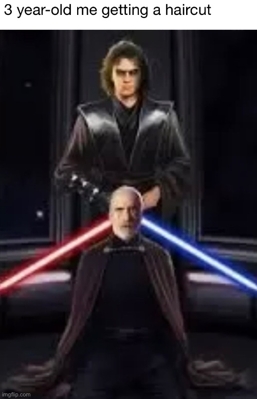 Haircuts | image tagged in funny,memes,count dooku,star wars,anakin skywalker,haircut | made w/ Imgflip meme maker