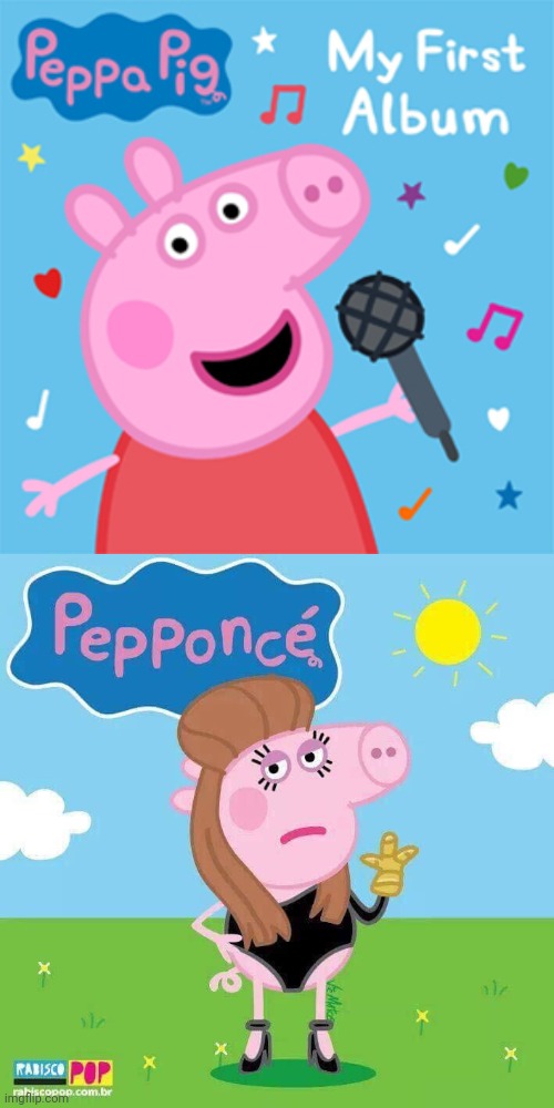 peppa | image tagged in funny,fun,music,beyonce,peppa pig,epic peppa pig | made w/ Imgflip meme maker