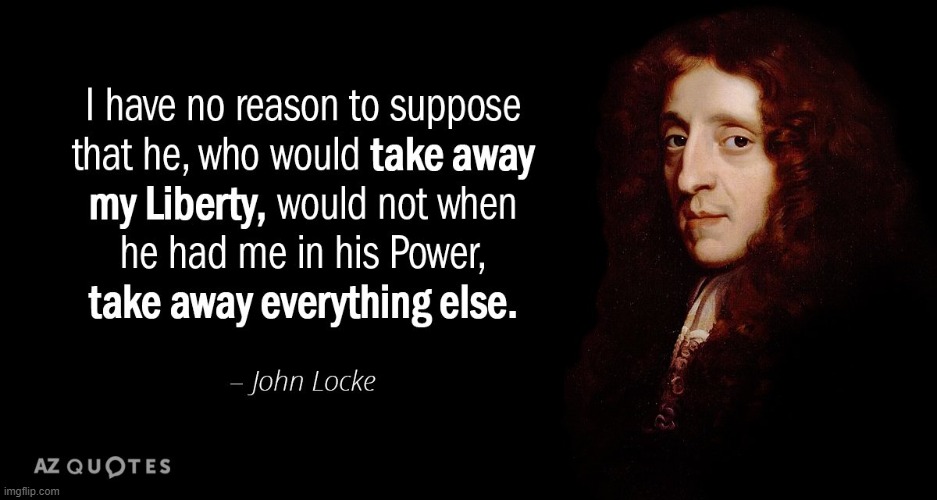 John Locke | image tagged in liberty quotes | made w/ Imgflip meme maker