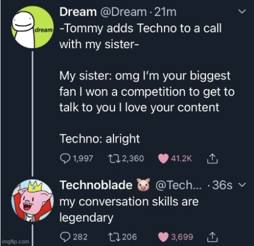 Technoblade, the conversation king | image tagged in technoblade,dream | made w/ Imgflip meme maker