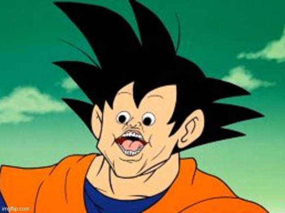 Goku Photoshop? . . . I just found this image and uploaded it. | image tagged in goku photoshop i just found this image and uploaded it | made w/ Imgflip meme maker