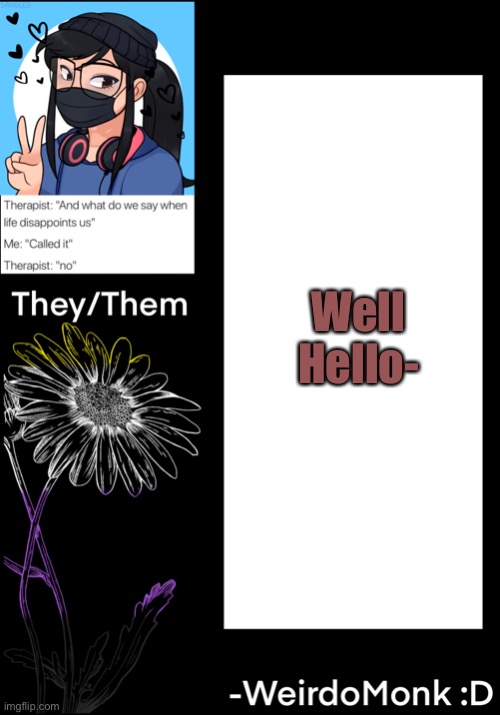 hello there- | Well Hello- | made w/ Imgflip meme maker