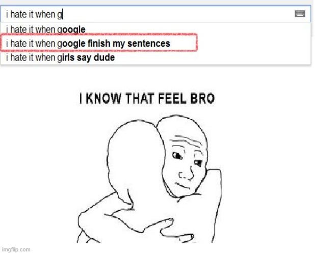 I know it too... | image tagged in i know that feel bro | made w/ Imgflip meme maker