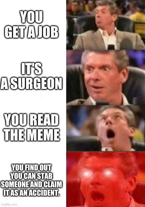 image tagged in mr mcmahon reaction | made w/ imgflip meme