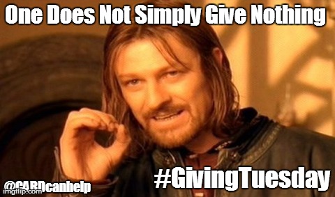 One Does Not Simply Meme | One Does Not Simply Give Nothing  #GivingTuesday @CARDcanhelp | image tagged in memes,one does not simply | made w/ Imgflip meme maker