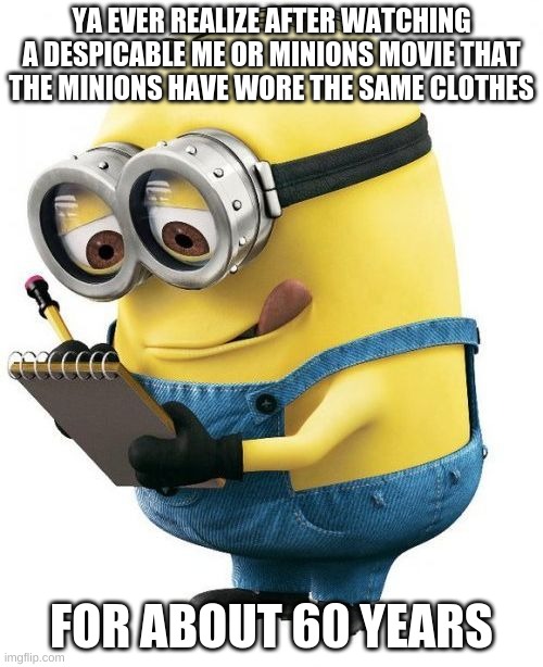 Minions4ever607 heres a meme