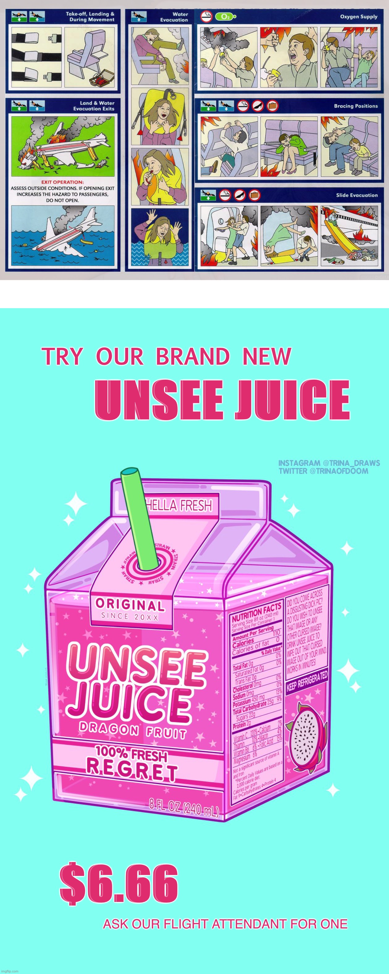 FLIGHT SAFETY CARD | TRY OUR BRAND NEW; UNSEE JUICE; $6.66; ASK OUR FLIGHT ATTENDANT FOR ONE | image tagged in airplane,plane crash,safety,unsee juice,marketing,funny | made w/ Imgflip meme maker